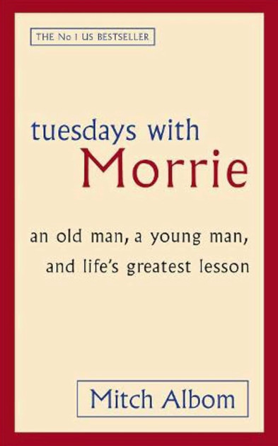 Tuesdays with Morrie by Mitch Albom — book cover